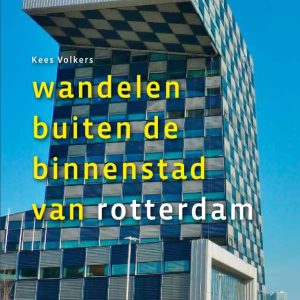 Uitgeverij Gegarandeerd Wandelen buiten de binnenstad van Rotterdam